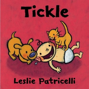 Tickle - (Leslie Patricelli Board Books) by  Leslie Patricelli (Board Book) - 1 of 1