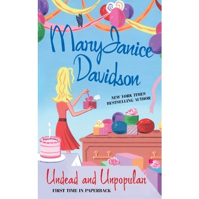 Undead and Unpopular - (Queen Betsy) by  Maryjanice Davidson (Paperback)