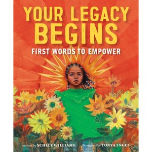 Your Legacy Begins - by  Schele Williams (Board Book) - 1 of 1
