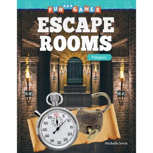 Fun and Games: Escape Rooms - (Mathematics in the Real World) by  Michelle Jovin (Paperback) - 1 of 1