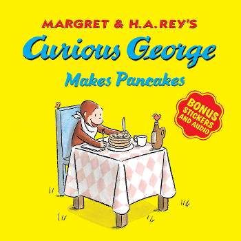 Curious George Makes Pancakes - by  H A Rey (Mixed Media Product)