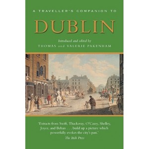 A Traveller's Companion to Dublin - (Interlink Traveller's Companions) by  Pakenham (Paperback) - 1 of 1