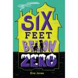 Six Feet Below Zero - by  Ena Jones (Paperback)