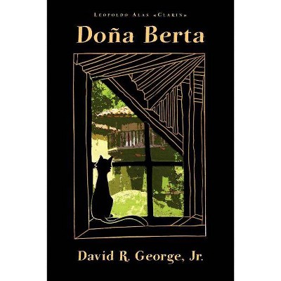 Dona Berta - (Cervantes & Co. Spanish Classics) by  Leopoldo Clarin Alas (Paperback)