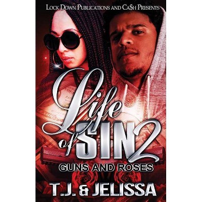 Life of Sin 2 - by  T J & Jelissa (Paperback)