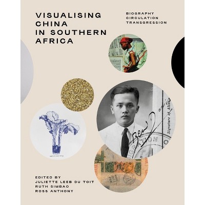 Visualising China in Southern Africa - (Paperback)