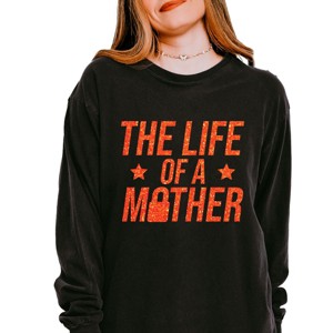 The Life Of A Mother Glitter - Womens Garment Dyed Long Sleeve - 1 of 3