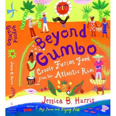 Beyond Gumbo - by  Jessica B Harris (Paperback)