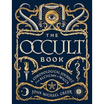 The Occult Book - (Union Square & Co. Chronologies) by  John Michael Greer (Hardcover)