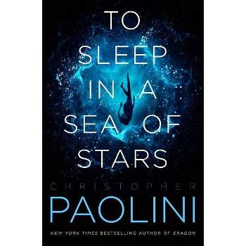 To Sleep in a Sea of Stars - by Christopher Paolini