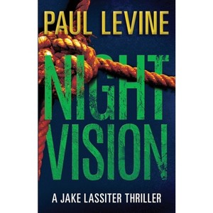 Night Vision - by  Paul Levine (Paperback) - 1 of 1
