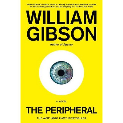 The Peripheral - (The Jackpot Trilogy) by  William Gibson (Paperback)