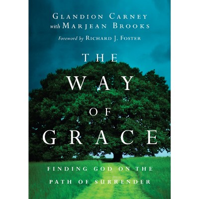 The Way of Grace - by  Glandion Carney (Paperback)