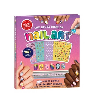 The Klutz Book of Nail Art - (Hardcover) - 1 of 1