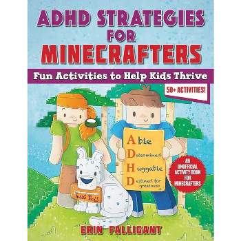 ADHD Strategies for Minecrafters - by  Erin Falligant (Paperback)