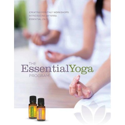 The EssentialYoga Program - by  Essentialyoga Program (Paperback)