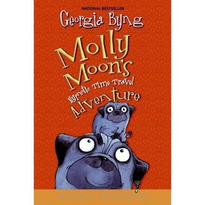 Molly Moon's Hypnotic Time Travel Adventure - by  Georgia Byng (Paperback) - 1 of 1