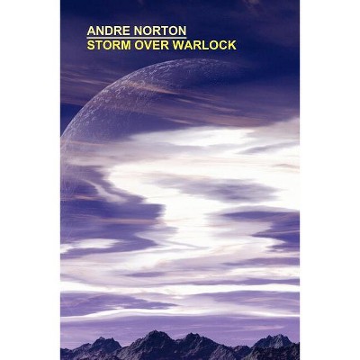 Storm Over Warlock - by  Andre Norton (Paperback)