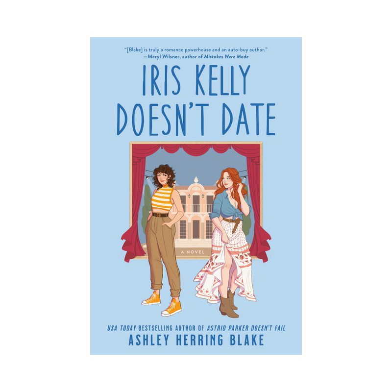 Iris Kelly Doesn't Date - by  Ashley Herring Blake (Paperback), 1 of 2
