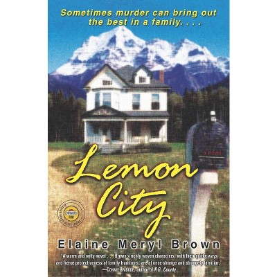 Lemon City - by  Elaine Meryl Brown (Paperback)