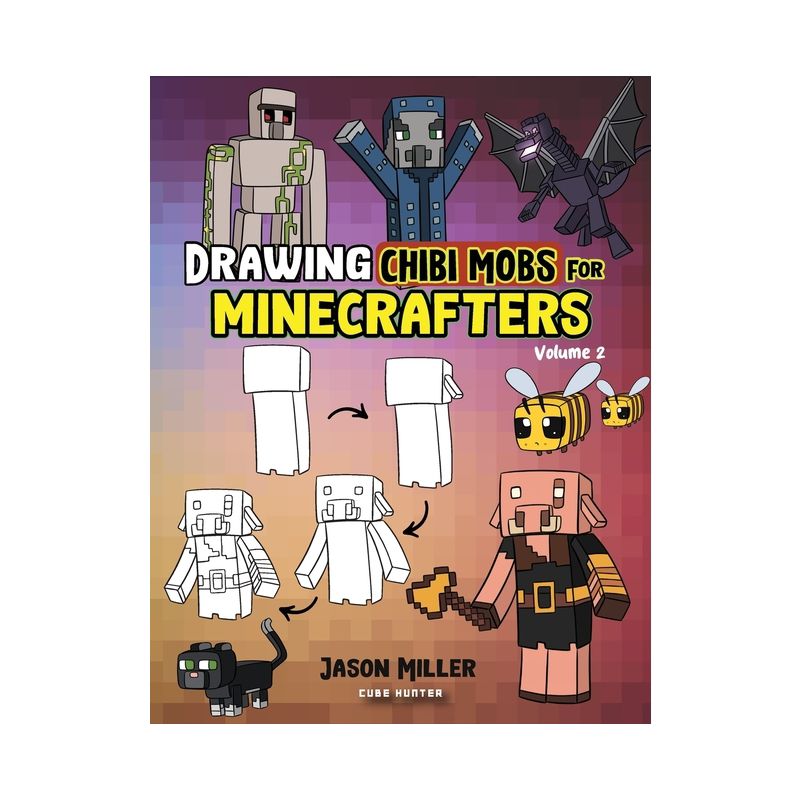 Drawing Chibi Mobs for Minecrafters - (Unofficial Minecraft Activity Book for Kids) by  Jason Miller & Cube Hunter (Paperback), 1 of 2