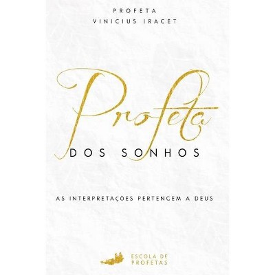 Profeta Dos Sonhos - by  Vinicius Iracet (Paperback)