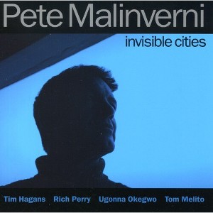 Pete Malinverni - Invisible Cities (CD) - 1 of 1