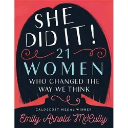 She Did It! - by  Emily Arnold McCully (Hardcover)