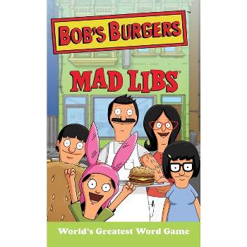 Bob's Burgers Mad Libs - by  Billy Merrell (Paperback)