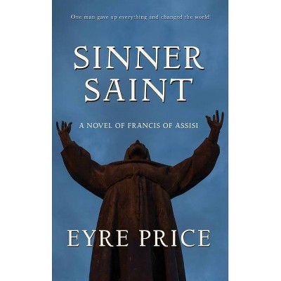 Sinner Saint - by  Eyre Price (Paperback)