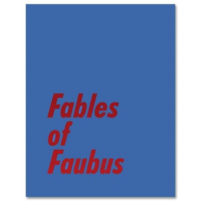 Fables of Faubus - by  Paul Reas (Hardcover)