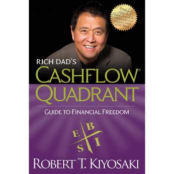 Rich Dad's Cashflow Quadrant - by  Robert T Kiyosaki (Paperback)