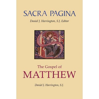 Gospel of Matthew - (Sacra Pagina (Quality Paper)) by  Daniel J Harrington (Paperback)