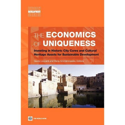 The Economics of Uniqueness - (Urban Development) by  Guido Licciardi & Rana Amirtahmasebi (Paperback)