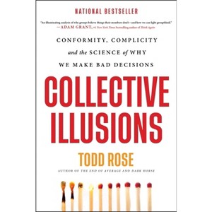 Collective Illusions - by  Todd Rose (Paperback) - 1 of 1