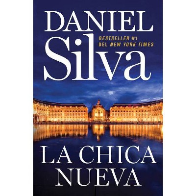 The New Girl \ La Chica Nueva (Spanish Edition) - (Gabriel Allon) by  Daniel Silva (Paperback)