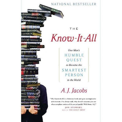  The Know-It-All - by  A J Jacobs (Paperback) 