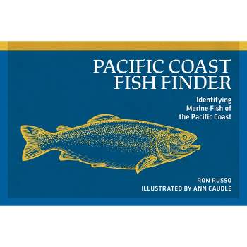 Pacific Coast Fish Finder - (Nature Study Guides) 2nd Edition by  Ron Russo (Paperback)