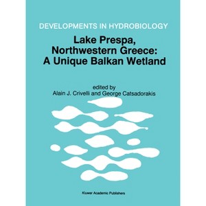 Lake Prespa, North-Western Greece - (Archives Internationales D'Histoire Des Idees) by  Alain J Crivell (Hardcover) - 1 of 1