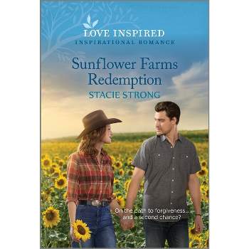 Sunflower Farms Redemption - by  Stacie Strong (Paperback)