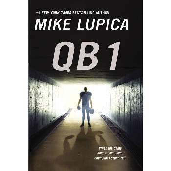 QB 1 - by  Mike Lupica (Paperback)
