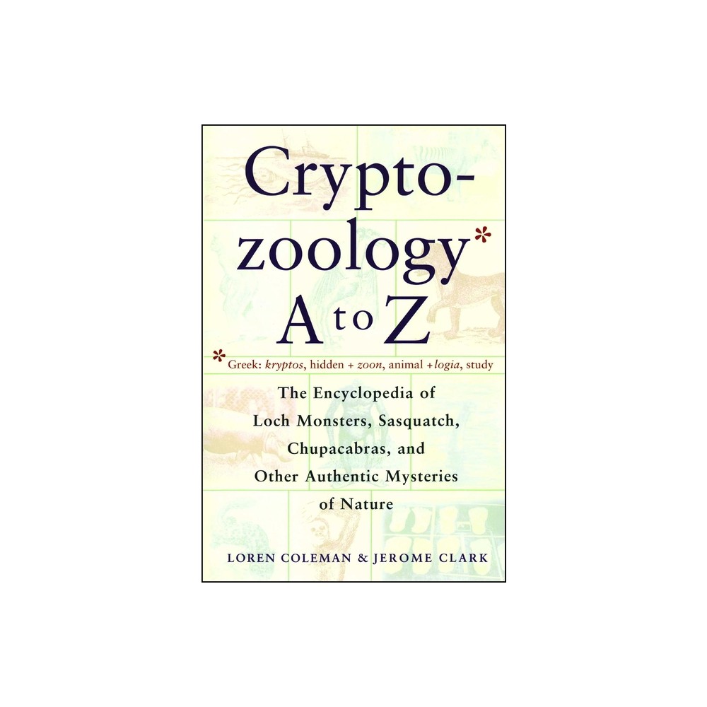 ISBN 9780684856025 product image for Cryptozoology A to Z - by Loren Coleman & Jerome Clark (Paperback) | upcitemdb.com