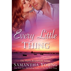 Every Little Thing - (Hart's Boardwalk) by  Samantha Young (Paperback) - 1 of 1