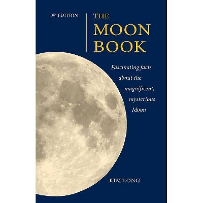 The Moon Book 3rd Edition - by  Kim Long (Paperback)