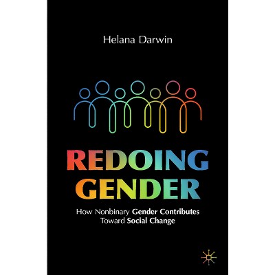 Redoing Gender - by  Helana Darwin (Paperback)
