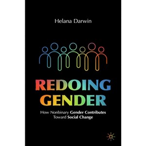 Redoing Gender - by  Helana Darwin (Paperback) - 1 of 1
