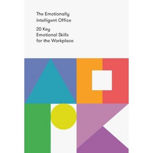 The Emotionally Intelligent Office - by  The School of Life (Paperback) - 1 of 1