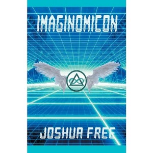 Imaginomicon (Revised Edition) - 2nd Edition by  Joshua Free (Paperback) - 1 of 1