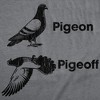 Mens Funny T Shirts Pigeon Pigeoff Sarcastic Graphic Novelty Tee For Men - Crazy Dog Men's T Shirt - 2 of 4