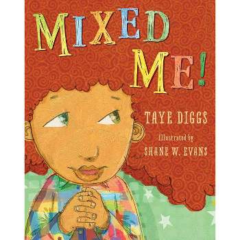 Mixed Me! - by  Taye Diggs (Hardcover)